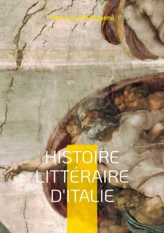 eBook: Histoire Littéraire D'italie