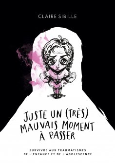 ebook: Juste un (très) mauvais moment à passer...