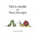 ebook: Nini la chenille et Nono l'escargot