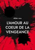 ebook: l'amour au coeur de la vengeance