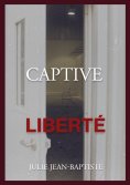 eBook: Captive - Liberté