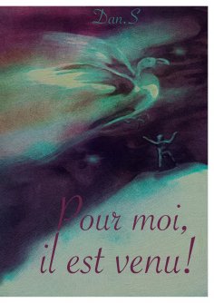 eBook: Pour moi, il est venu