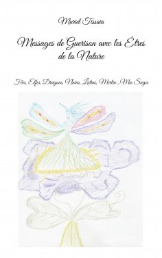 eBook: Messages de Guerison avec les Êtres de la Nature