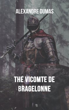 eBook: The Vicomte De Bragelonne