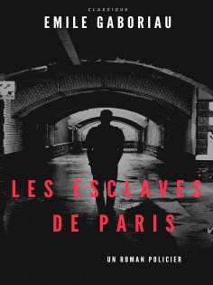 ebook: Les Esclaves de Paris