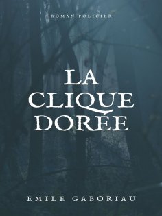 eBook: La Clique dorée