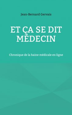 ebook: Et ça se dit médecin