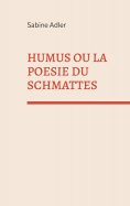ebook: Humus ou la poésie du Schmattes