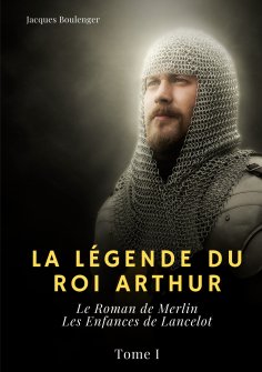 eBook: La Légende du roi Arthur