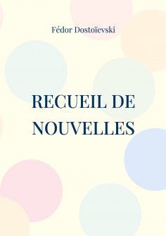 ebook: Recueil de Nouvelles