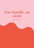 ebook: Une famille, un siècle