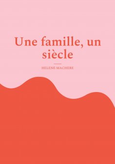 ebook: Une famille, un siècle