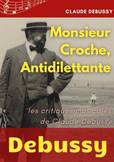 eBook: Monsieur Croche, Antidilettante