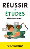 eBook: Réussir ses études pour réussir sa vie !