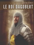 eBook: Le roi Dagobert