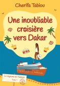 eBook: Une inoubliable croisière vers Dakar