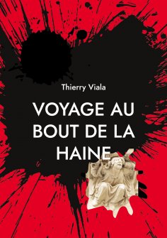ebook: Voyage au Bout de la Haine