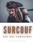 ebook: Surcouf, roi des corsaires