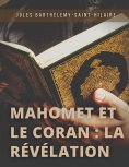 eBook: Mahomet et le Coran : la révélation