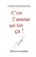 ebook: C'est l'amour qui fait ça!