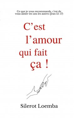 ebook: C'est l'amour qui fait ça!