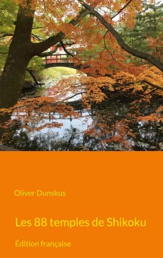 eBook: Les 88 temples de Shikoku