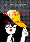 ebook: Un Monde de Femme