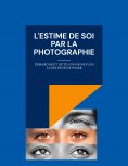 eBook: L'estime de soi par la photographie