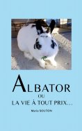 eBook: Albator ou la vie à tout prix...