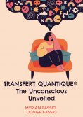 eBook: Transfert quantique® The Unconscious Unveiled