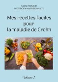 eBook: Mes recettes faciles pour la maladie de Crohn