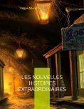 ebook: Les Nouvelles histoires extraordinaires