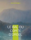 eBook: Le Bal du comte d'Orgel