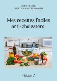 eBook: Mes recettes faciles anti-cholestérol