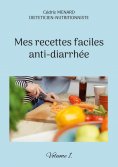 eBook: Mes recettes faciles anti-diarrhée