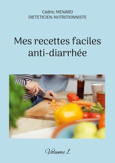 eBook: Mes recettes faciles anti-diarrhée