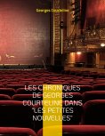 ebook: Les chroniques de Georges Courteline dans "les Petites nouvelles"