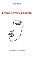 eBook: Emma Bovary, c'est moi
