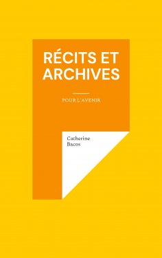 ebook: Récits et Archives