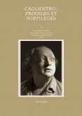 ebook: Cagliostro : prodiges et sortilèges