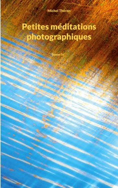 eBook: Petites méditations photographiques