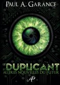 eBook: Le Duplicant et autres nouvelles du futur