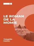 ebook: Le Roman de la Momie