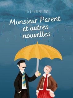 eBook: Monsieur Parent et autres nouvelles