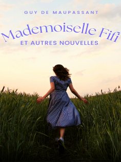 eBook: Mademoiselle Fifi et autres nouvelles