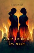 eBook: Que brûlent les roses