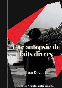eBook: Une autopsie de faits divers