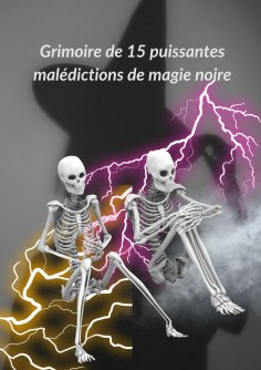eBook: Grimoire de 15 puissantes malédictions de magie noire