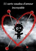 eBook: 11 sorts vaudou d'amour incroyable