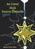 eBook: Au Coeur de la Source Eternelle